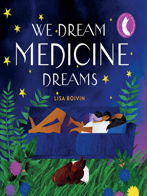 Title details for We Dream Medicine Dreams by Lisa Boivin - Available